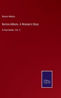 Burton Abbots. A Woman's Story