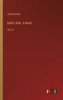 Keith's Wife. A Novel