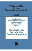 Simulation als betriebliche Entscheidungshilfe