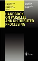 Handbook on Parallel and Distributed Processing