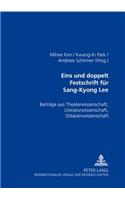 Eins Und Doppelt- Festschrift Fuer Sang-Kyong Lee