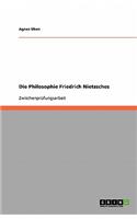 Die Philosophie Friedrich Nietzsches