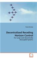 Decentralized Receding Horizon Control