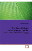 The Socio-Cultural Dimensions of Gender