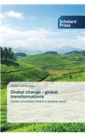 Global change - global transformations