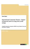 International Corporate Finance - Impact of financial ratios on long term credit ratings