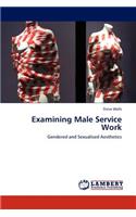 Examining Male Service Work