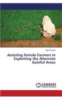 Assisting Female Farmers in Exploiting the Alternate Gainful Areas