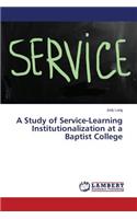 Study of Service-Learning Institutionalization at a Baptist College