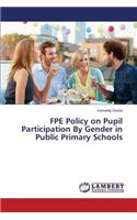 FPE Policy on Pupil Participation By Gender in Public Primary Schools