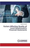 Factors Affecting Quality of Local Government's Financial Statements