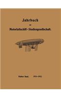 Jahrbuch Der Motorluftschiff-Studiengesellschaft