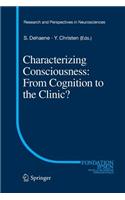 Characterizing Consciousness