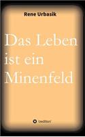 Das Leben ist ein Minenfeld