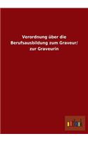 Verordnung über die Berufsausbildung zum Graveur/ zur Graveurin