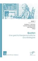 Quellen: Eine geschichtswissenschaftliche Grundkategorie(German)