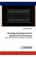 Strategy Development in Dynamic Environments