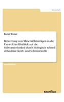 Bewertung von Mineralöleinträgen in die Umwelt im Hinblick auf die Substituierbarkeit durch biologisch schnell abbaubare Kraft- und Schmierstoffe