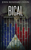 Bical: A Filipino-American Family Saga(2 Generations)