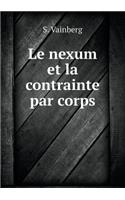 Le Nexum Et La Contrainte Par Corps