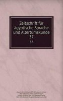 Zeitschrift fur agyptische Sprache und Altertumskunde