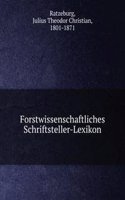 Forstwissenschaftliches Schriftsteller-Lexikon