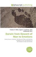 Darwin from Descent of Man to Emotions: (English)