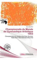 Championnats Du Monde de Gymnastique Artistique 1903: (French)