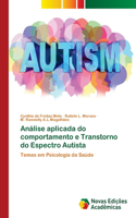 Análise aplicada do comportamento e Transtorno do Espectro Autista