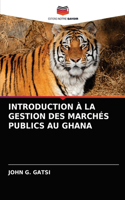 Introduction À La Gestion Des Marchés Publics Au Ghana