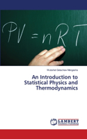 Introduction to Statistical Physics and Thermodynamics