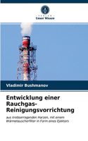 Entwicklung einer Rauchgas-Reinigungsvorrichtung