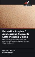 Dermatite Atopica E Applicazione Topica Di Latte Materno Umano