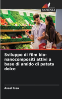 Sviluppo di film bio-nanocompositi attivi a base di amido di patata dolce