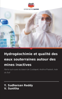 Hydrogéochimie et qualité des eaux souterraines autour des mines inactives