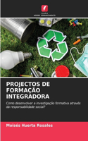 Projectos de Formação Integradora