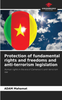 Protection of fundamental rights and freedoms and anti-terrorism legislation