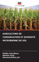 Agriculture de Conservation Et Diversité Microbienne Du Sol