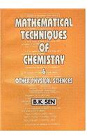 Mathematical Techniques of Chemistry and other Physical Science