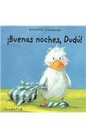 Buenas Noches, Dudu!