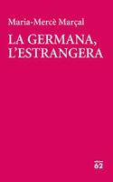 La germana, l'estrangera: (1981-1984)