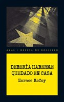 Deberia haberme quedado en casa / I Should have stayed at home