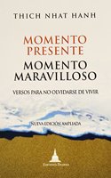 Momento presente, momento maravilloso