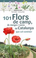101 flors de camp, de marges i vores de Catalunya: que cal coneixer