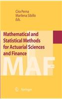 Mathematical and Statistical Methods for Actuarial Sciences and Finance