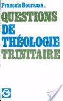 Questions de Theologie Trinitaire