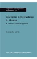 Idiomatic Constructions in Italian: A Lexicon-Grammar Approach