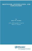 Skepticism, Justification, and Explanation