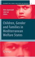Children, Gender and Families in Mediterranean Welfare States