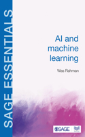 AI and Machine Learning: (SAGE Essentials)